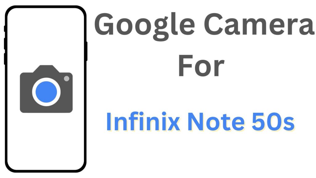 GCam APK For Infinix Note 50s